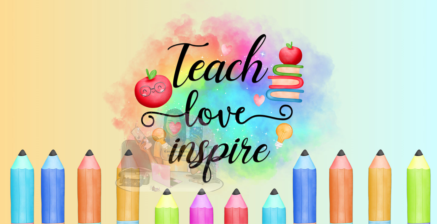 Teach Love Inspire