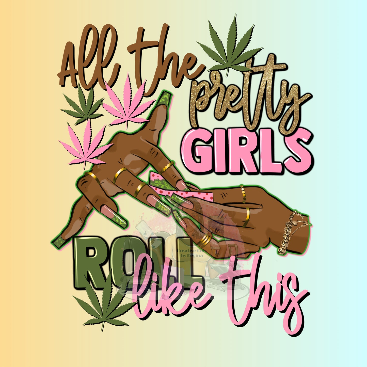 Pretty Girls Roll