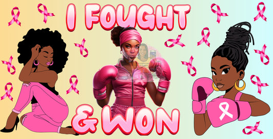 I Fought & Won