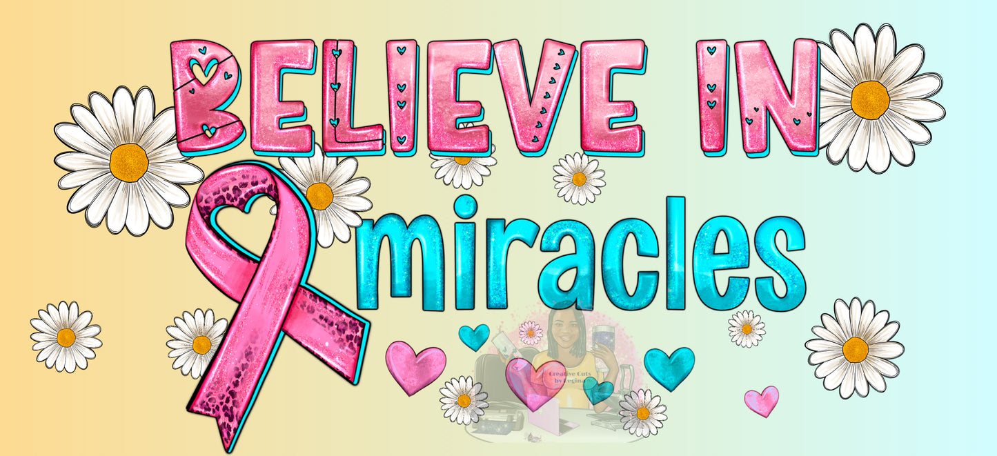 Believe In Miracles_Cancer