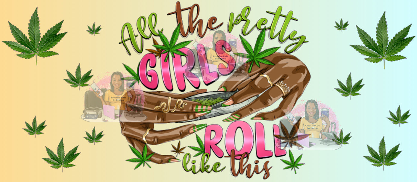 Pretty Girls Roll