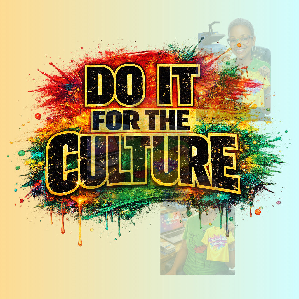 Do It For The Culture2
