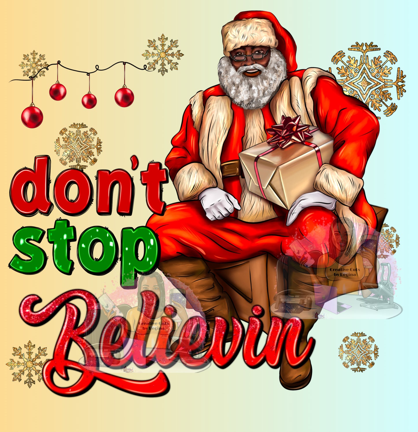 Don’t Stop Believe Santa (add T-Shirt color in note section)