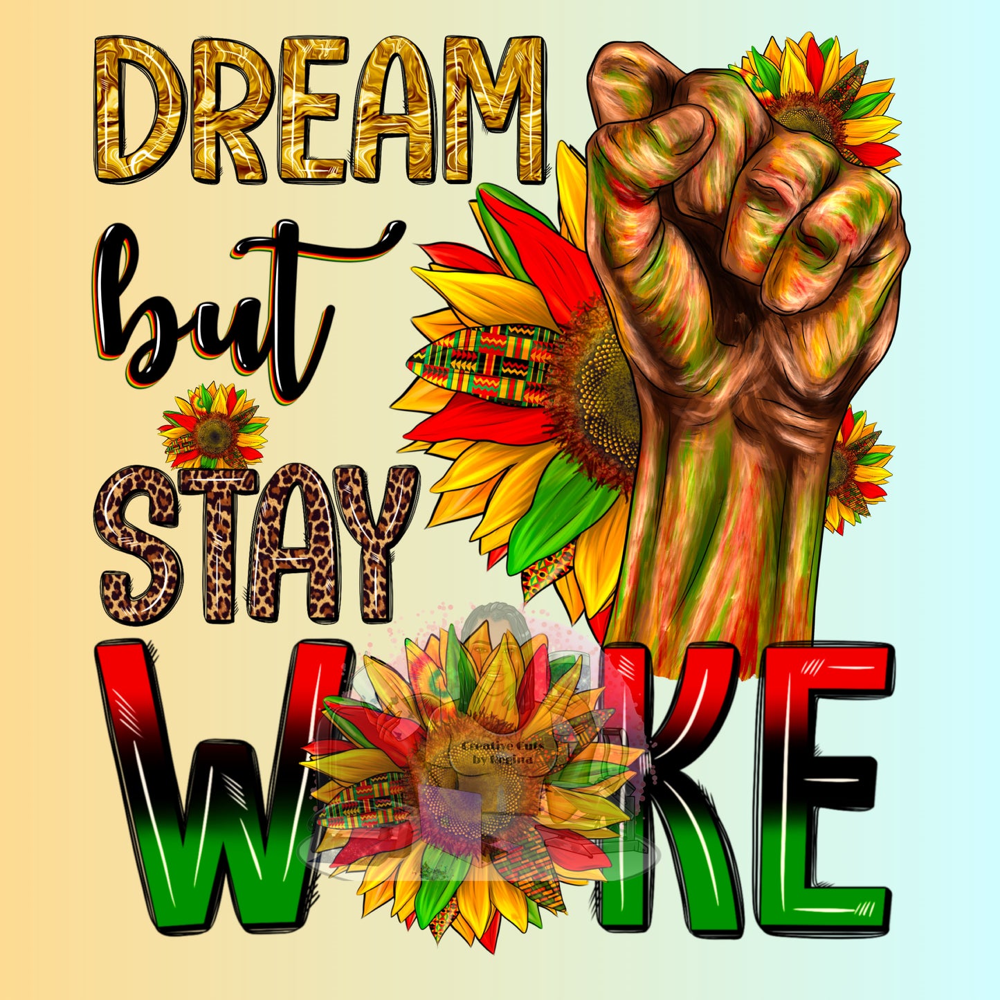 Dream But Stay Woke