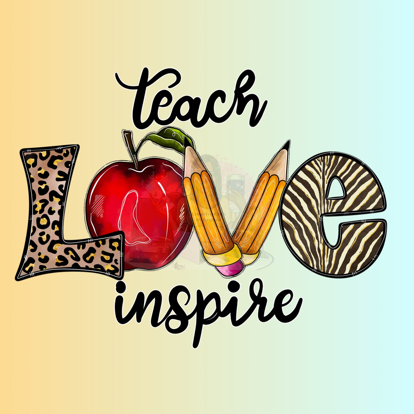 Teach Love Inspire