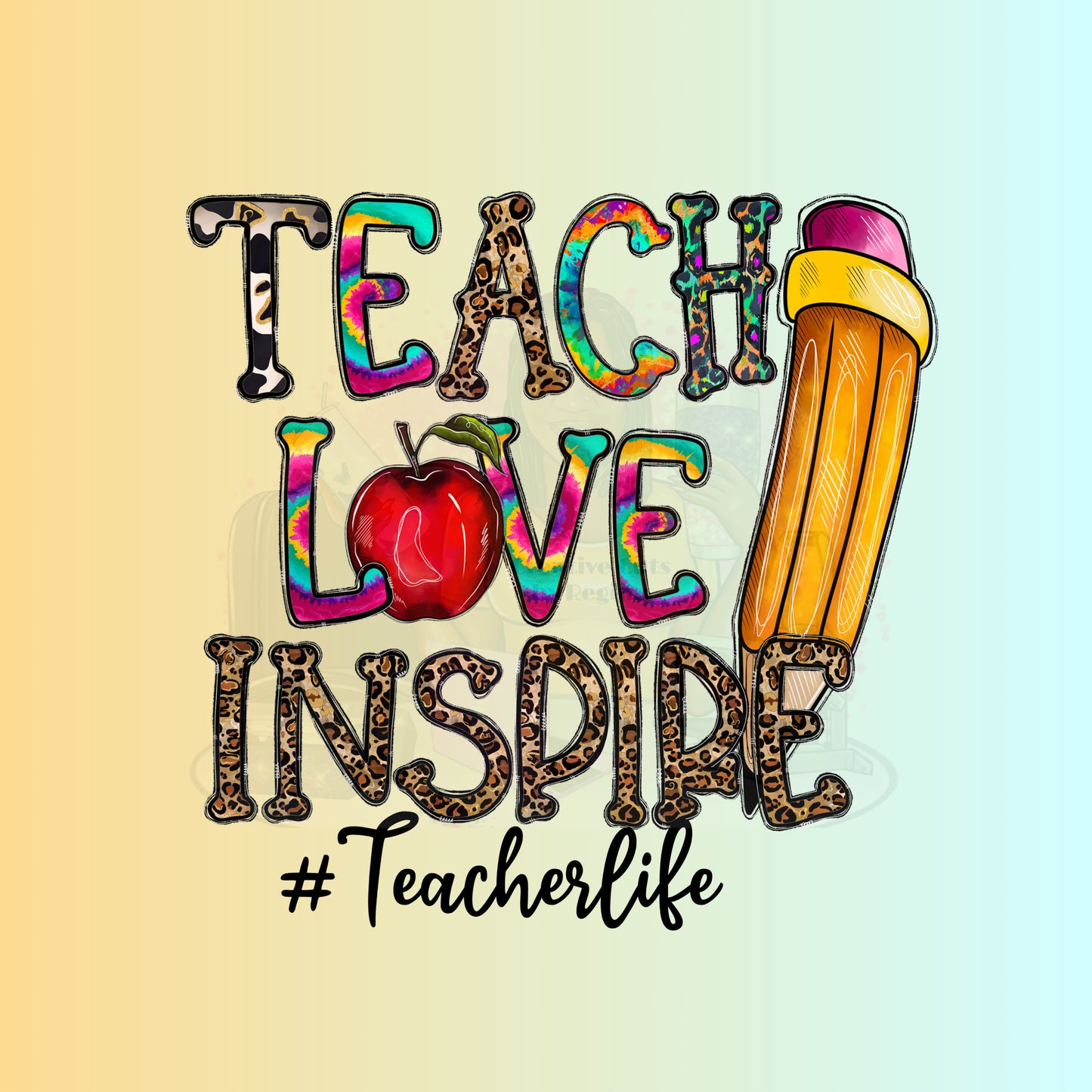 Teach Love Inspire2