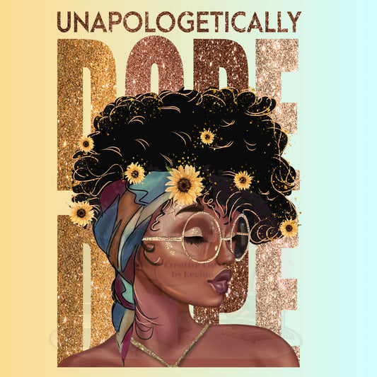 Unapologetically Dope