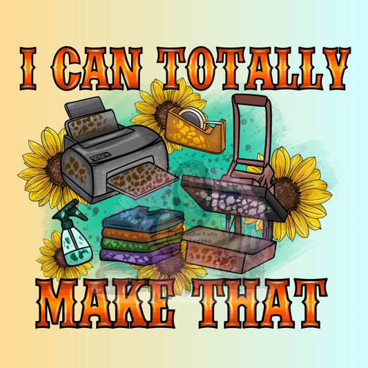 I Can Make That
