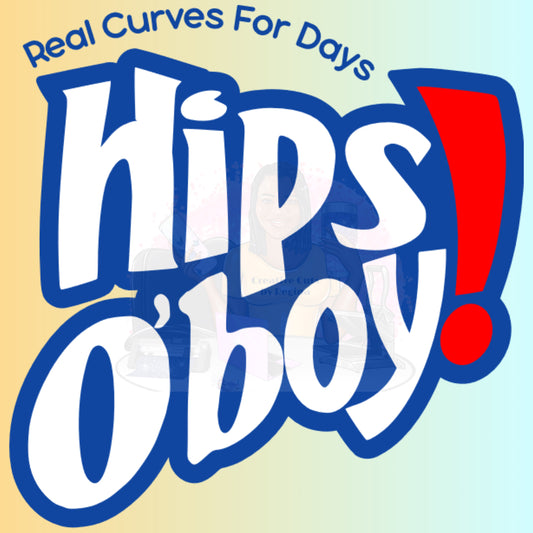 Hips O’boy