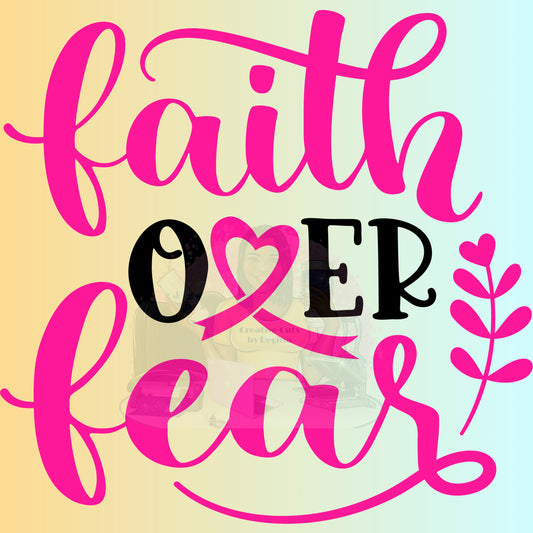 Faith over Fear_Cancer