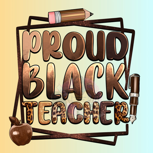 Proud Black Teacher