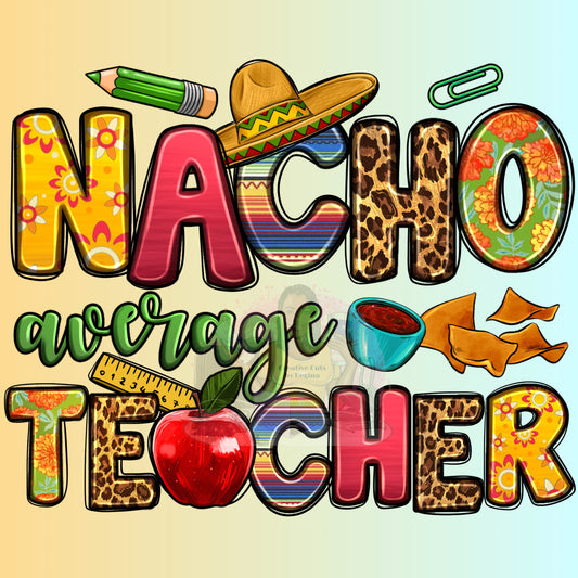 Nacho Average Teacher