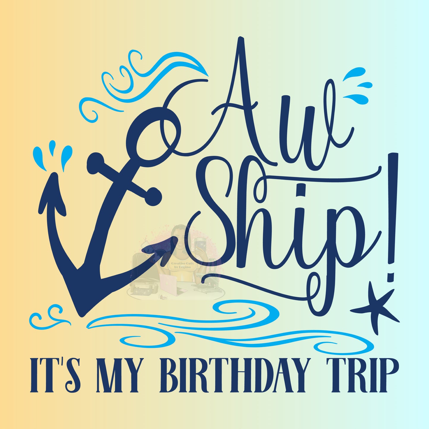 Aw Ship Birthday Trip