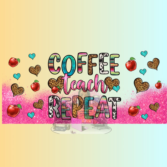 Coffee Teach Repeat