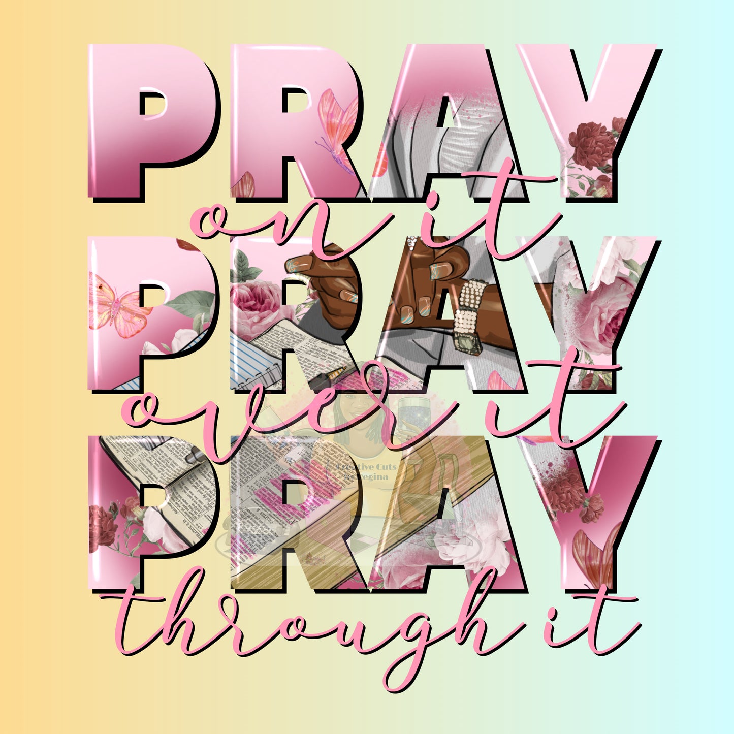 Pray On It