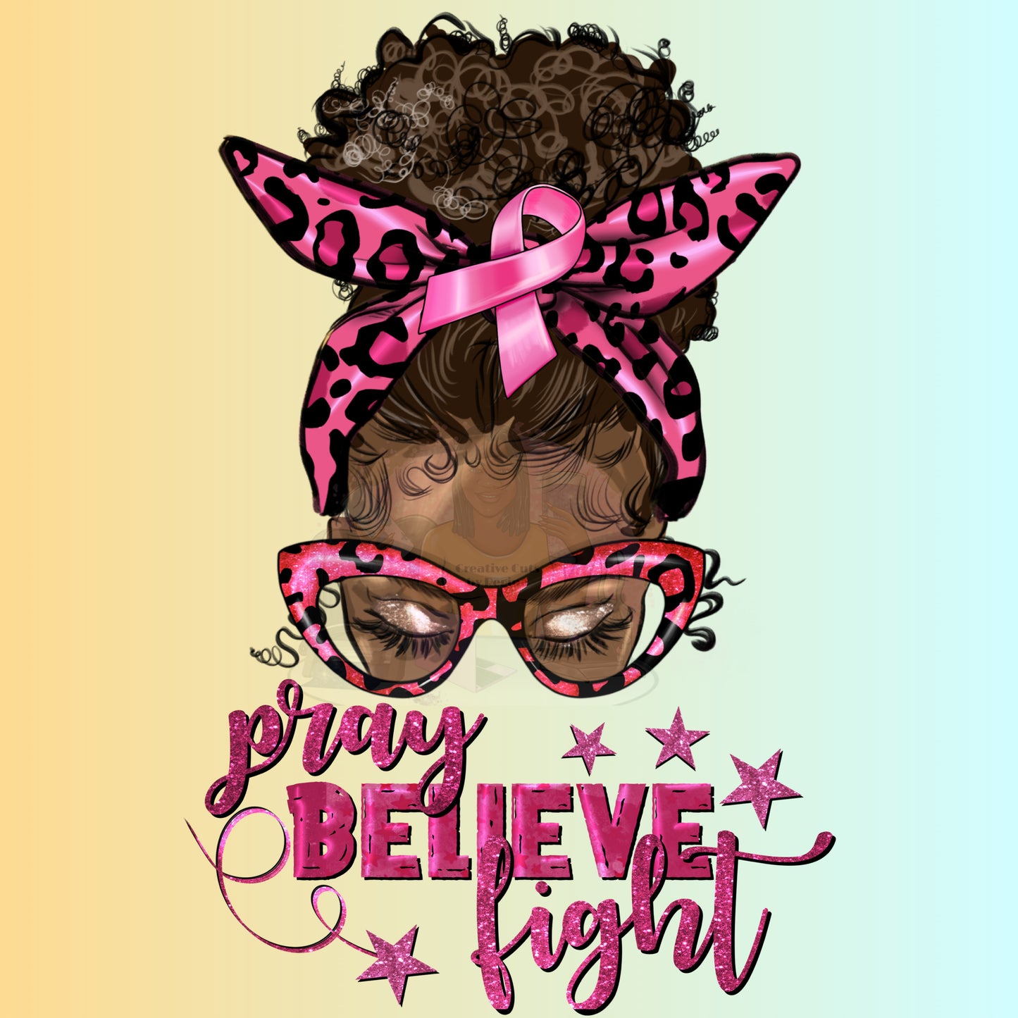 Pray_Believe Fight_Cancer